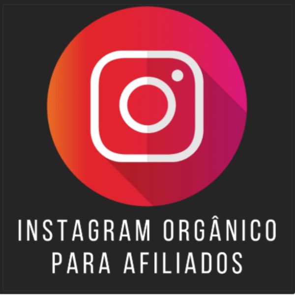 Instagram Orgânico para Afiliados